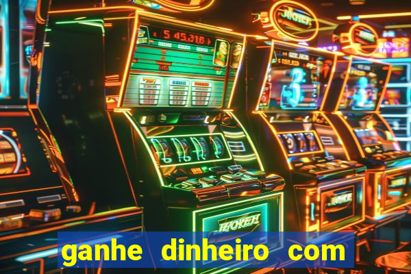 ganhe dinheiro com jogos online